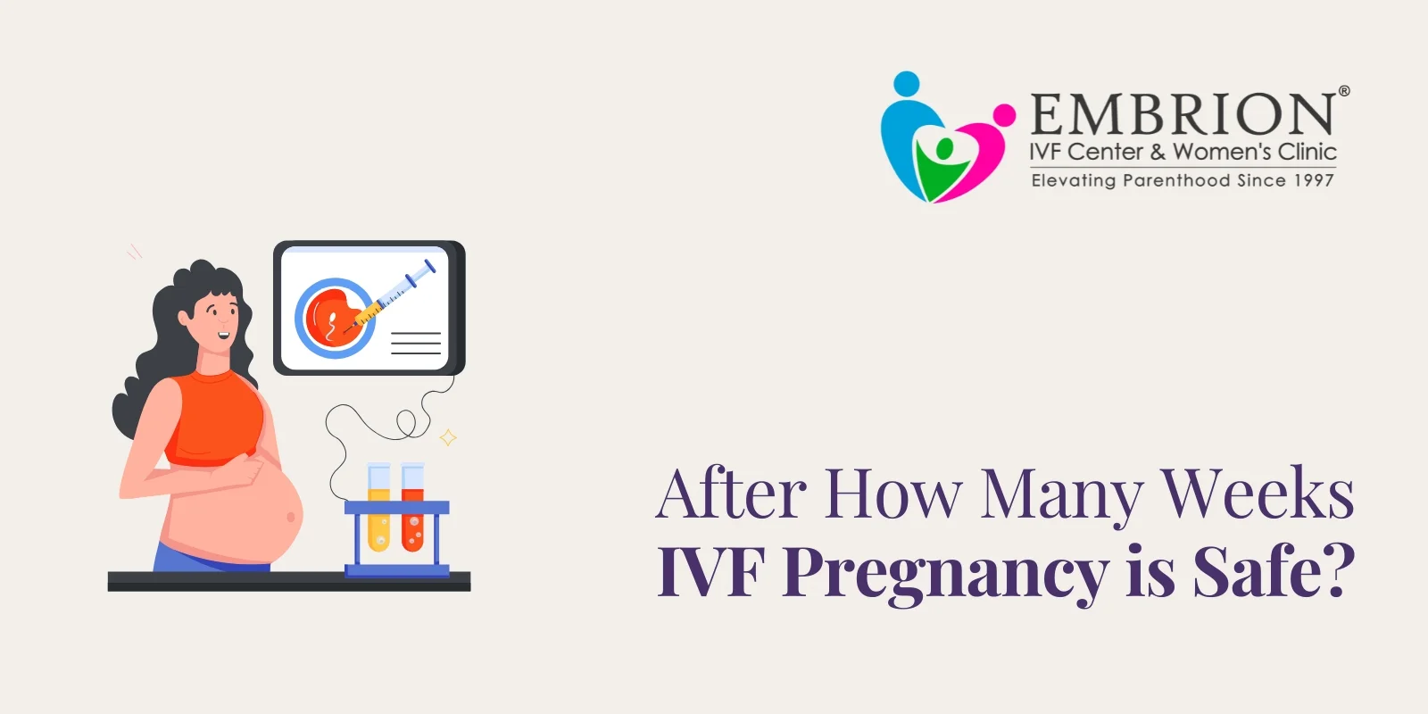 after how many weeks ivf pregnancy is safe